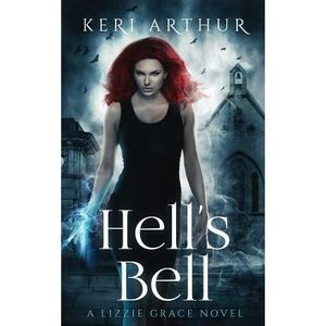 Hell's Bell -- Keri Arthur